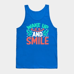 wake up and smile 1 Tank Top